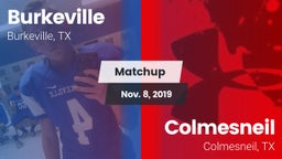 Matchup: Burkeville vs. Colmesneil  2019