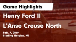 Henry Ford II  vs L'Anse Creuse North  Game Highlights - Feb. 7, 2019