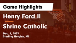 Henry Ford II  vs Shrine Catholic  Game Highlights - Dec. 1, 2023