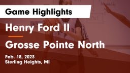Henry Ford II  vs Grosse Pointe North  Game Highlights - Feb. 18, 2023