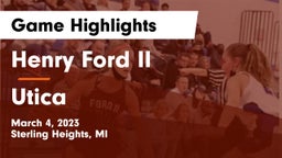 Henry Ford II  vs Utica  Game Highlights - March 4, 2023
