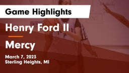 Henry Ford II  vs Mercy   Game Highlights - March 7, 2023