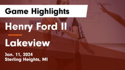 Henry Ford II  vs Lakeview  Game Highlights - Jan. 11, 2024