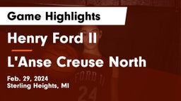 Henry Ford II  vs L'Anse Creuse North  Game Highlights - Feb. 29, 2024