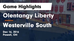 Olentangy Liberty  vs Westerville South  Game Highlights - Dec 16, 2016