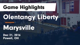 Olentangy Liberty  vs Marysville  Game Highlights - Dec 21, 2016