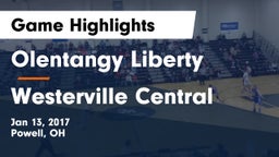 Olentangy Liberty  vs Westerville Central  Game Highlights - Jan 13, 2017