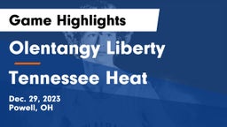 Olentangy Liberty  vs Tennessee Heat Game Highlights - Dec. 29, 2023
