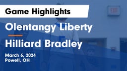 Olentangy Liberty  vs Hilliard Bradley  Game Highlights - March 6, 2024