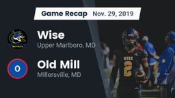 Recap: Wise  vs. Old Mill  2019