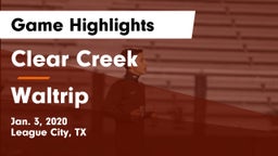 Clear Creek  vs Waltrip  Game Highlights - Jan. 3, 2020