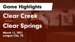 Clear Creek  vs Clear Springs  Game Highlights - March 11, 2021