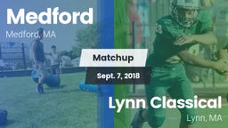 Matchup: Medford vs. Lynn Classical  2018