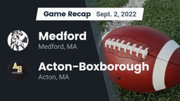 Recap: Medford  vs. Acton-Boxborough  2022