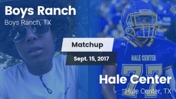 Matchup: Boys Ranch vs. Hale Center  2017