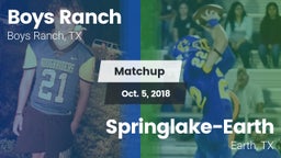 Matchup: Boys Ranch vs. Springlake-Earth  2018