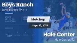 Matchup: Boys Ranch vs. Hale Center  2019