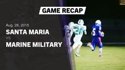 Recap: Santa Maria  vs. Marine Military  2015