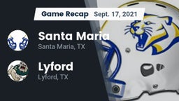 Recap: Santa Maria  vs. Lyford  2021