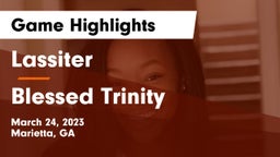 Lassiter  vs Blessed Trinity  Game Highlights - March 24, 2023
