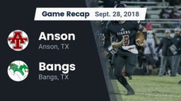 Recap: Anson  vs. Bangs  2018