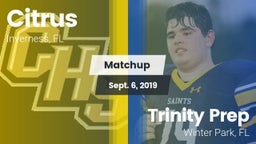 Matchup: Citrus vs. Trinity Prep  2019