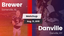 Matchup: Brewer vs. Danville  2018