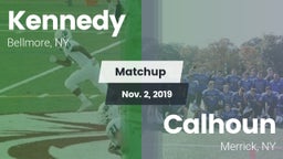 Matchup: Kennedy vs. Calhoun  2019