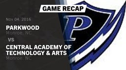 Recap: Parkwood  vs. Central Academy Of Technology & Arts 2016