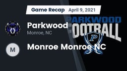 Recap: Parkwood  vs. Monroe   Monroe NC 2021