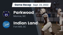 Recap: Parkwood  vs. Indian Land  2022