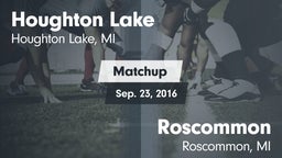 Matchup: Houghton Lake vs. Roscommon  2016
