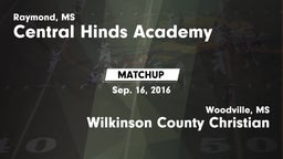 Matchup: Central Hinds Academ vs. Wilkinson County Christian  2016
