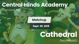 Matchup: Central Hinds Academ vs. Cathedral  2018