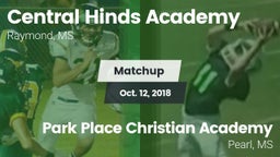 Matchup: Central Hinds Academ vs. Park Place Christian Academy  2018