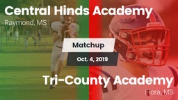Matchup: Central Hinds Academ vs. Tri-County Academy  2019