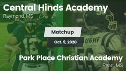 Matchup: Central Hinds Academ vs. Park Place Christian Academy  2020