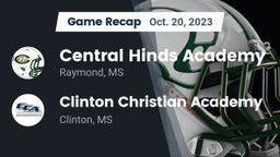 Recap: Central Hinds Academy  vs. Clinton Christian Academy  2023