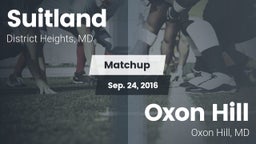 Matchup: Suitland vs. Oxon Hill  2016