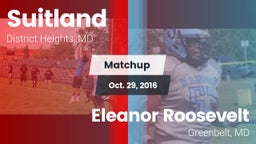 Matchup: Suitland vs. Eleanor Roosevelt  2016