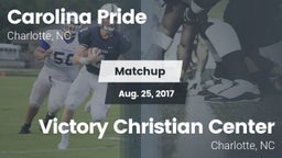 Matchup: Carolina Pride vs. Victory Christian Center  2017