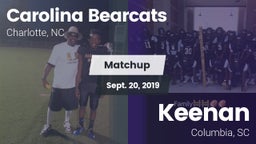 Matchup: Carolina Bearcats vs. Keenan  2019