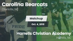 Matchup: Carolina Bearcats vs. Harrells Christian Academy  2019