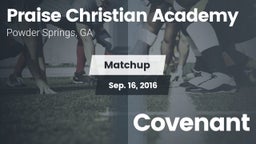 Matchup: Praise Christian Aca vs. Covenant 2016