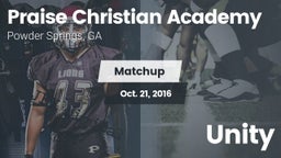 Matchup: Praise Christian Aca vs. Unity 2016