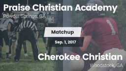 Matchup: Praise Christian Aca vs. Cherokee Christian  2017