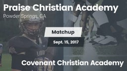 Matchup: Praise Christian Aca vs. Covenant Christian Academy 2017