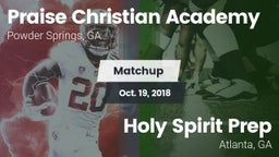 Matchup: Praise Christian Aca vs. Holy Spirit Prep  2018