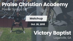 Matchup: Praise Christian Aca vs. Victory Baptist  2018