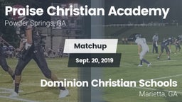 Matchup: Praise Christian Aca vs. Dominion Christian Schools 2019